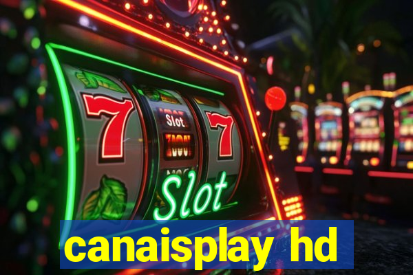 canaisplay hd